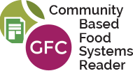 Community Based Food System Reader