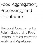 Food Aggregation, Processing, and Distribution